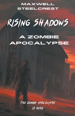 Rising Shadows - A Zombie Apocalypse Cover Image