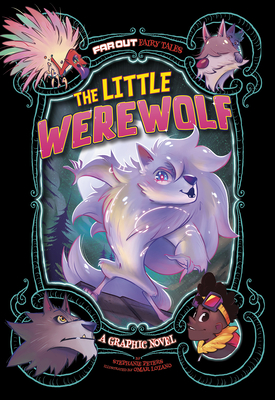 The Little Werewolf: A Graphic Novel (Far Out Fairy Tales) Cover Image