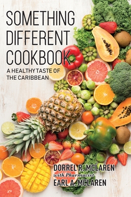 Something Different: A Healthy Taste of the Caribbean Cover Image