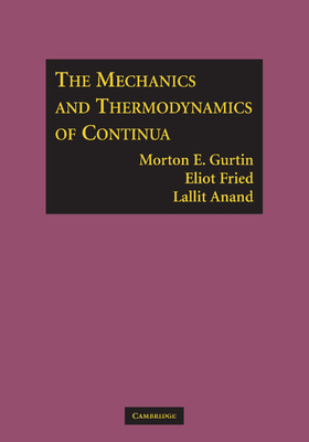 The Mechanics and Thermodynamics of Continua Cover Image