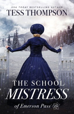 The School Mistress (Emerson Pass #1)