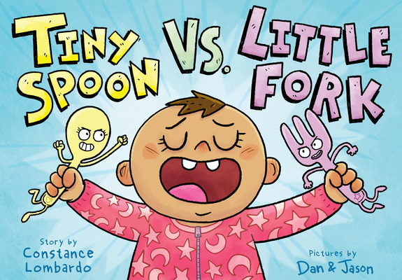 Tiny Spoon vs. Little Fork By Constance Lombardo, Dan Abdo (Illustrator), Jason Patterson (Illustrator) Cover Image