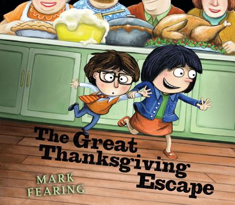 The Great Thanksgiving Escape By Mark Fearing, Mark Fearing (Illustrator) Cover Image