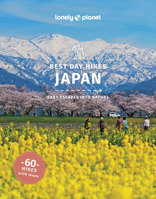 Lonely Planet Best Day Hikes Japan (Hiking Guide)