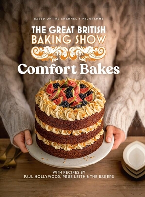 The Great British Baking Show 2024: Comfort Bakes: The official 2024