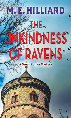 The Unkindness of Ravens By M. E. Hilliard Cover Image