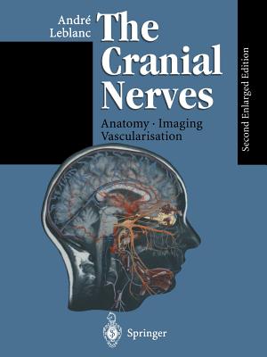 健康・医学 Anatomy and Imaging of the Cranial Nerve The Cranial Nerves: Anatomy Imaging Vascularisation | Parnassus Books