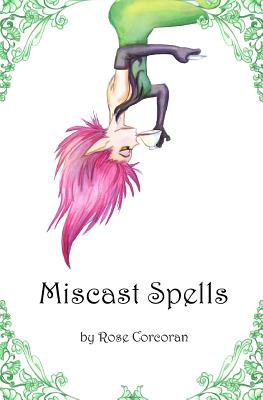 Miscast Spells (Styx Trilogy #1) Cover Image