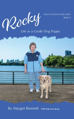 Rocky, Life as a Guide Dog Puppy By Margot Bennett Cover Image