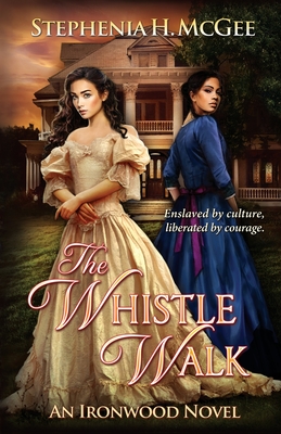 The Whistle Walk (Ironwood Plantation Family Saga #1) Cover Image