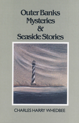 Outer Banks Mysteries and Seaside Stories By Charles Harry Whedbee Cover Image