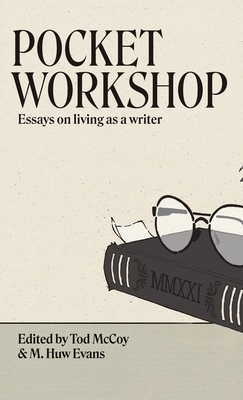 Pocket Workshop: Essays on living as a writer Cover Image