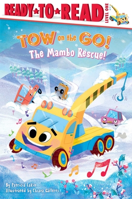 Cover for The Mambo Rescue!: Ready-to-Read Level 1 (Tow on the Go!)