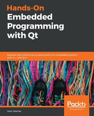 Hands-On Embedded Programming with Qt Cover Image