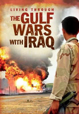 Living Through the Gulf Wars with Iraq By Jane Bingham Cover Image