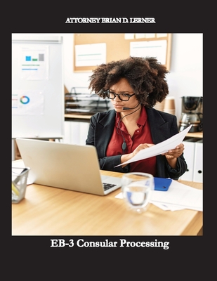 EB-3 Consular Processing: Getting the Green Card at the Consulate by an employment petition Cover Image