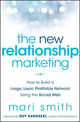 The New Relationship Marketing By Mari Smith Cover Image