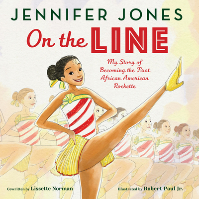 On the Line: My Story of Becoming the First African American Rockette Cover Image