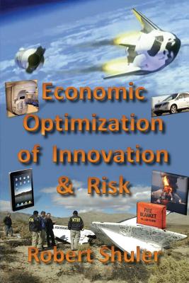 Economic Optimization of Innovation & Risk Cover Image