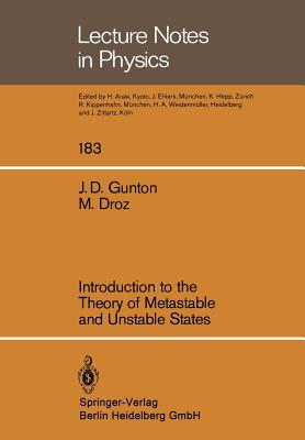 Introduction to the Theory of Metastable and Unstable States (Lecture Notes in Physics #183) Cover Image