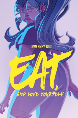 Eat, and Love Yourself By Sweeney Boo Cover Image