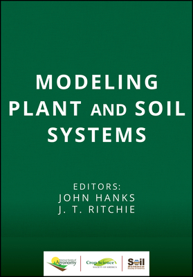 Modeling Plant and Soil Systems (Agronomy #31) Cover Image