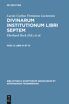 Libri III Et IV (Bibliotheca Scriptorum Graecorum Et Romanorum Teubneriana #1265)