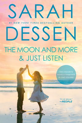 The Moon and More and Just Listen By Sarah Dessen Cover Image