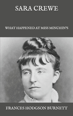 Sara Crewe: What Happened at Miss Minchin's (Paperback) | Children's ...