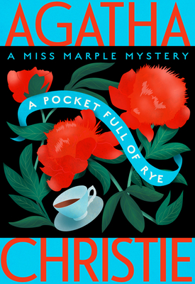 A Pocket Full of Rye: A Miss Marple Mystery (Miss Marple Mysteries #6) By Agatha Christie Cover Image