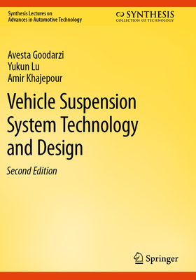 Vehicle Suspension System Technology and Design (Synthesis Lectures on Advances in Automotive Technology) Cover Image