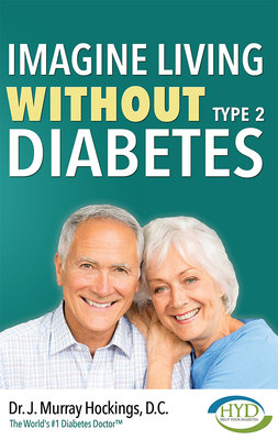 Imagine Living Without Type Two Diabetes (Revised & Updated) By J. Murray Hockings Cover Image