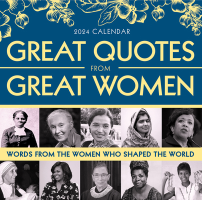2024 Great Quotes From Great Women Boxed Calendar: Words from the Women Who Shaped the World