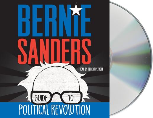 Bernie Sanders Guide to Political Revolution Cover Image