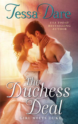 The Duchess Deal: Girl Meets Duke By Tessa Dare Cover Image