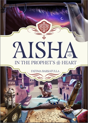 Aisha: In the Prophet's Heart Cover Image