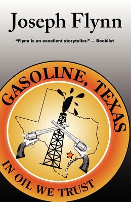Gasoline, Texas By Joseph Flynn Cover Image