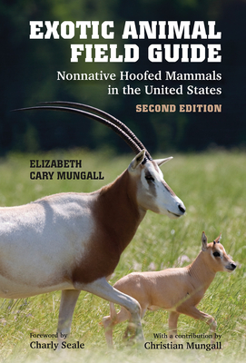 Exotic Animal Field Guide: Nonnative Hoofed Mammals in the United States Cover Image