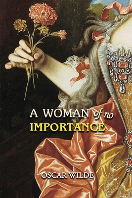A Woman of No Importance: Annotated Cover Image