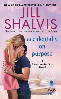 Accidentally on Purpose: A Heartbreaker Bay Novel Cover Image