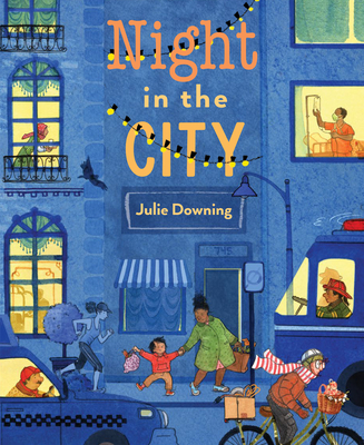 Night in the City By Julie Downing Cover Image