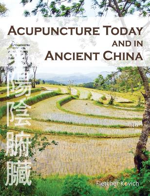 Acupuncture Today and in Ancient China Cover Image
