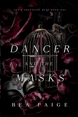 The Dancer and The Masks By Bea Paige Cover Image