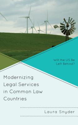 Modernizing Legal Services in Common Law Countries: Will the US Be Left Behind? Cover Image