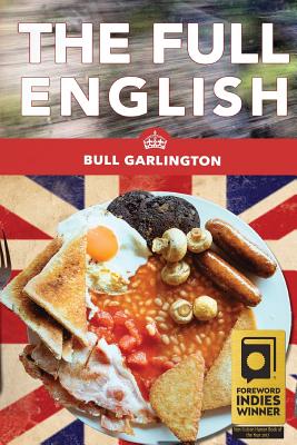 The Full English: A Chicago Family's Trip on a Bus Through the U.K.-With Beans! Cover Image