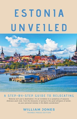 Estonia Unveiled: A Step-by-Step Guide to Relocating Cover Image