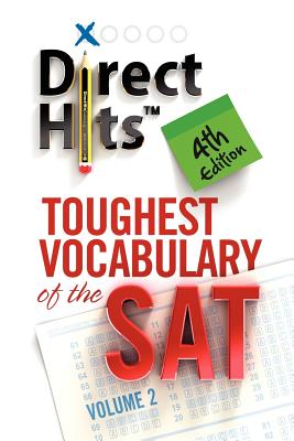 Direct Hits Toughest Vocabulary of the SAT: 4th Edition Cover Image
