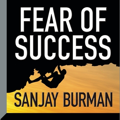 Fear Success Lib/E By Sanjay Burman, Sanjay Burman (Read by) Cover Image