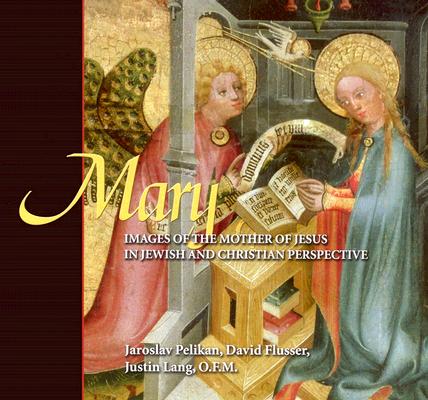 Mary By Jaroslav Pelikan, David Flusser, Justin Lang Cover Image