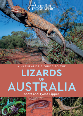 A Naturalist's Guide to the Lizards of Australia (Naturalists' Guides) Cover Image